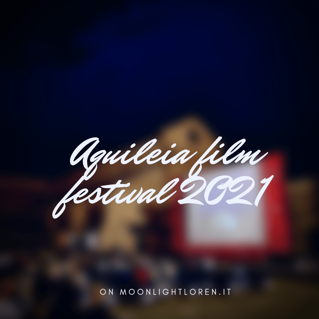 Aquileia film festival 2021