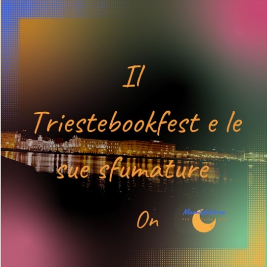 Trieste sfumature al Triestebookfest min